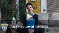An Empowered Morning - a weekly dose of motivation