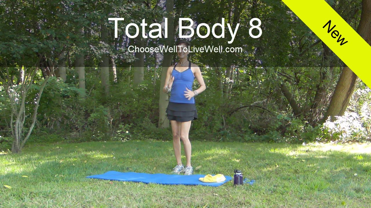 Total Body 8 Choose Well To Live Well